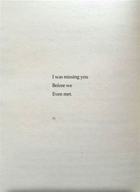 Before we even met. | I still miss you, Missing someone quotes, Missing ...