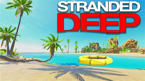 STRANDED ON A ISLAND!?! - Island Survival Game | Stranded Deep - YouTube