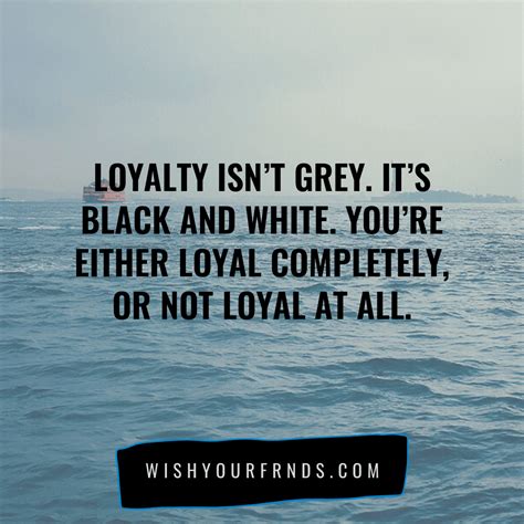 90 Best Loyalty Quotes | Loyalty Quotes Images