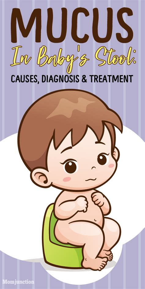 Mucus In Baby's Stool: Causes, Diagnosis And Treatment