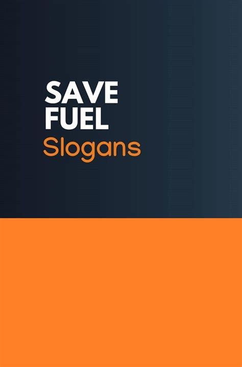 Business Slogans, Save Fuel