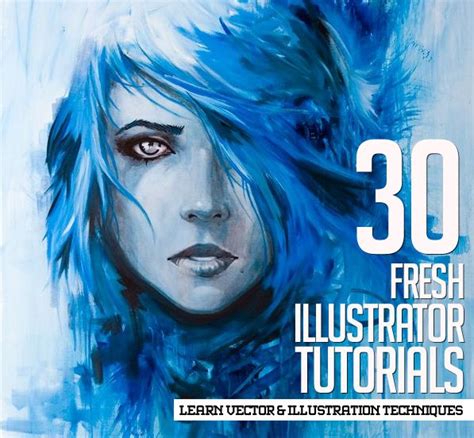 Illustrator Tutorials: 30 New Tuts to Learn Vector & Illustration ...