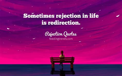 30 Quotes On Rejection To Restore Your Confidence And Instill Positivity