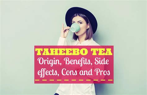 Taheebo Tea - Origin, Benefits, Side effects, Cons and Pros - The ...