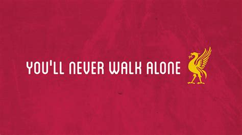 Why Liverpool FC adopted ‘You'll Never Walk Alone’ as club Anthem And ...