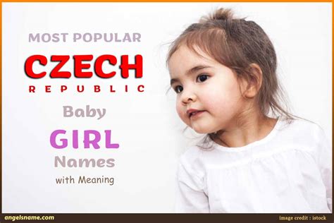 Most Popular Czech Baby Girl Names With Meaning | Angelsname.com