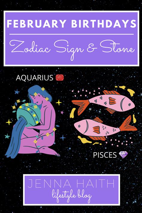 February Birthdays: Zodiac Sign and Stone - Jenna Haith Lifestyle