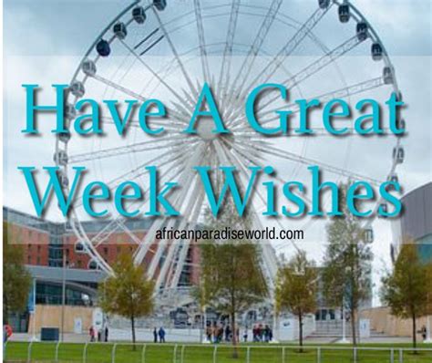 78 Inspiring Wishes To Motivate You Have A Great Week