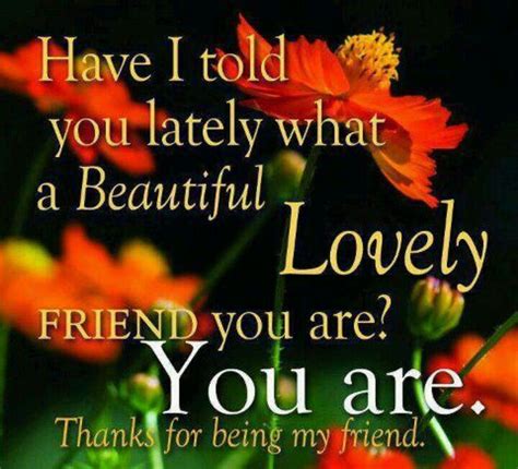 Thank you for being my friend. | My friend quotes, Thankful friendship ...