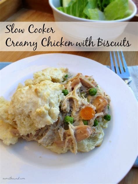 Slow Cooker Creamy Chicken with Biscuits - Num's the Word