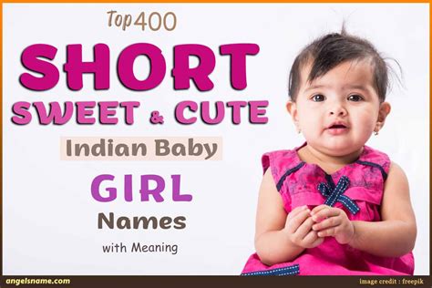 400 Short And Sweet Indian Baby Girl Names With Meaning | Angelsname.com