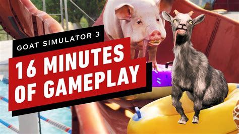 Goat Simulator 3 - 16 Minutes of Gameplay - YouTube