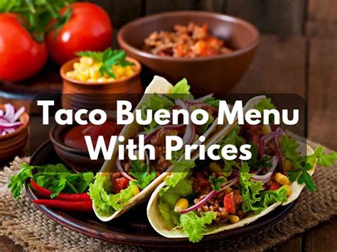 Taco Bueno Menu With Prices (Updated: June 2023) - Modern Art Catering