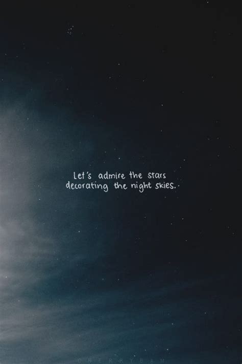 Let's admire the stars decorating the beautiful sky. #quotes #stars ...