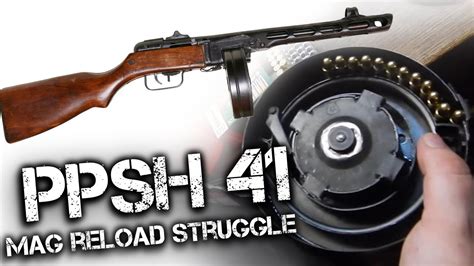 PPSh-41 the Struggle of loading a Drum Magazine (ППШ 41) - YouTube