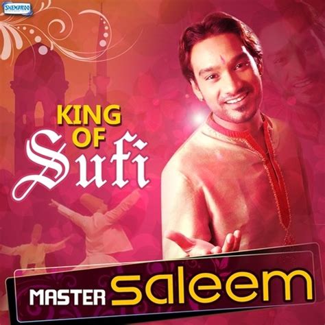 King Of Sufi - Master Saleem Songs Download: King Of Sufi - Master ...