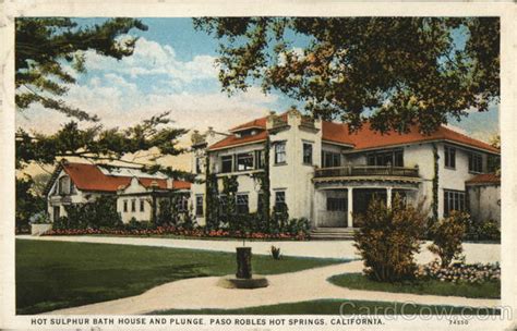 Hot Sulphur Bath House and Plunge, Paso Robles Hot Springs California ...