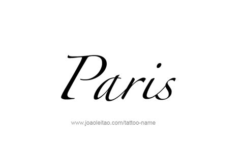 Paris City Name Tattoo Designs - Page 3 of 5 - Tattoos with Names