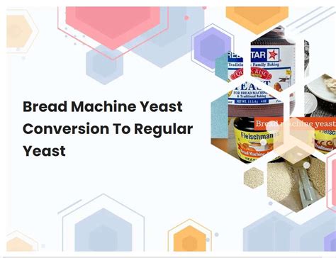 Bread Machine Yeast Conversion To Regular Yeast | breadmach.com