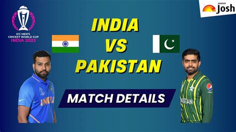 India vs Pakistan World Cup 2023: Match Time, Where to Watch, Live ...