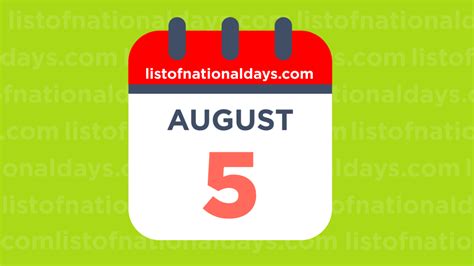 AUGUST 5TH HOLIDAYS, OBSERVANCES & BIRTHDAYS