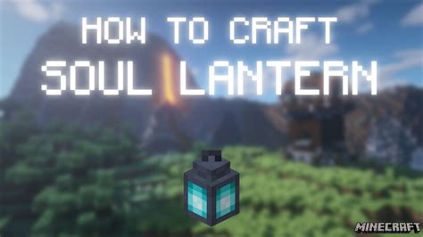 Minecraft: How To Craft a SOUL LANTERN? - YouTube