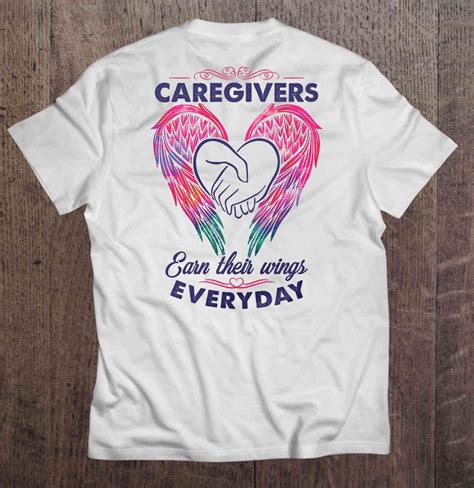 Caregiver Earn Their Wings Everyday Tee Shirt S-3XL