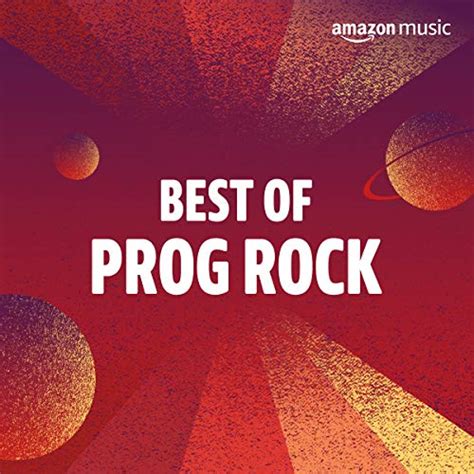 Play Best of Prog Rock Playlist on Amazon Music Unlimited