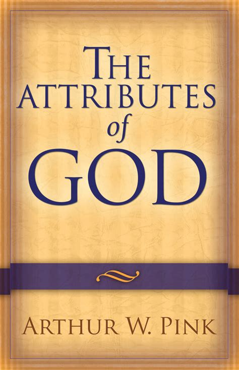 The Attributes of God: Arthur Pink - Paperback, Book | Ligonier ...