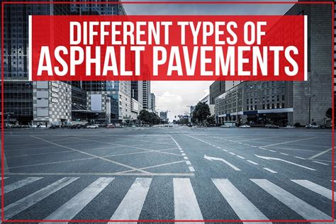 Different Types Of Asphalt Pavement - Doctor Asphalt