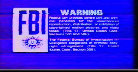 The VHS FBI Warning before the movie starts. : nostalgia