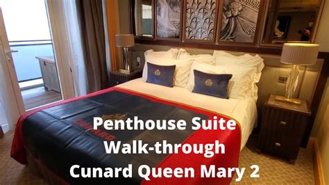 Penthouse Suite Walk-through I Cunard Queen Mary 2 - YouTube