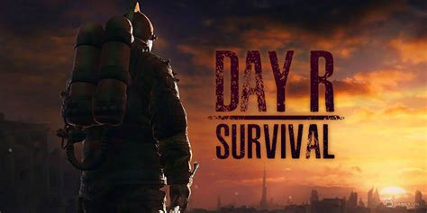 Day R Survival - Download & Play for Free Here