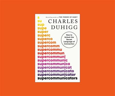 Briefing: 'Supercommunicators' by Charles Duhigg