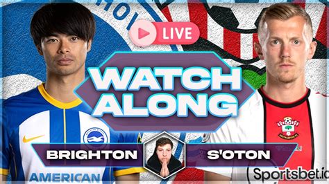 PREMIER LEAGUE LIVE! | Brighton vs Southampton | Southampton Fan Watch ...