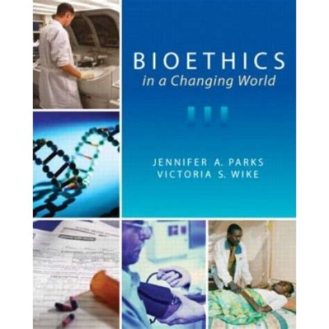 Bioethics in a Changing World - Chapter One Bookstore