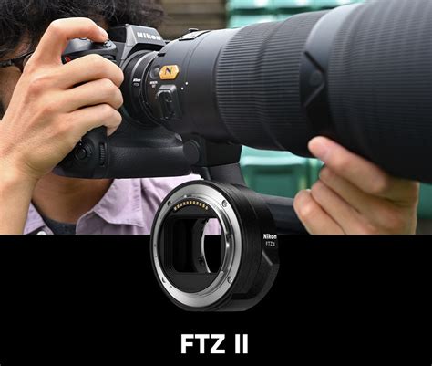 Nikon FTZ vs Nikon FTZ II lens adapters | L-Mount Forum