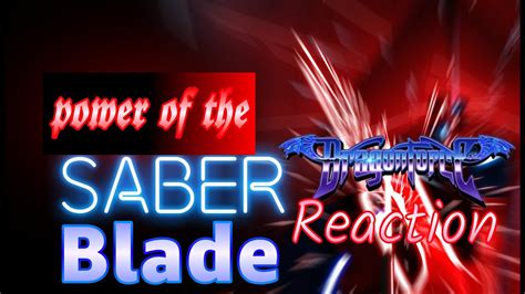 Power of the Saber Blade REACTION - YouTube