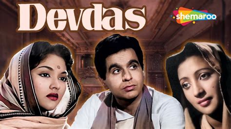 Devdas (1955) | देवदास - HD Full Movie | Dilip Kumar | Vyjayantimala ...