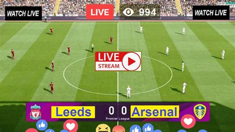 Live English Football | Arsenal vs Leeds (ARS v LEE) | Free Soccer ...