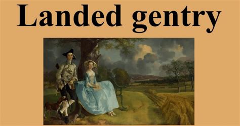 Landed Gentry: Definition & Explanation