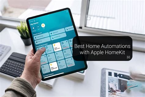 8 Best Home Automations that I Did with Apple HomeKit Devices - MashTips