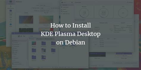 How to Install KDE Plasma Desktop on Debian – VITUX