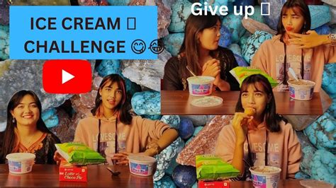 Ice cream🍨challenge, 🥺😂who win? ️👋 - YouTube