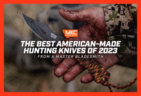 The Best American Made Hunting Knives of 2023 (According to a Master ...