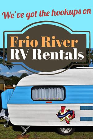 Frio River RV Rentals - Frio River Camping - All Frio - All The Time!