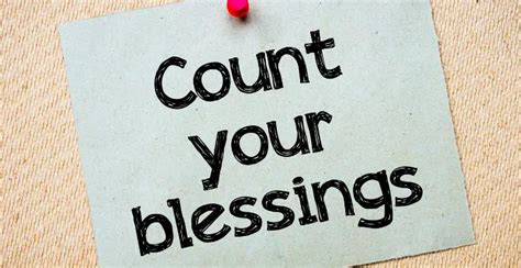 Count Your Blessings Quotes to Help You Appreciate Life