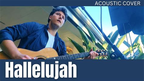 Hallelujah - Leonard Cohen Acoustic Cover - YouTube