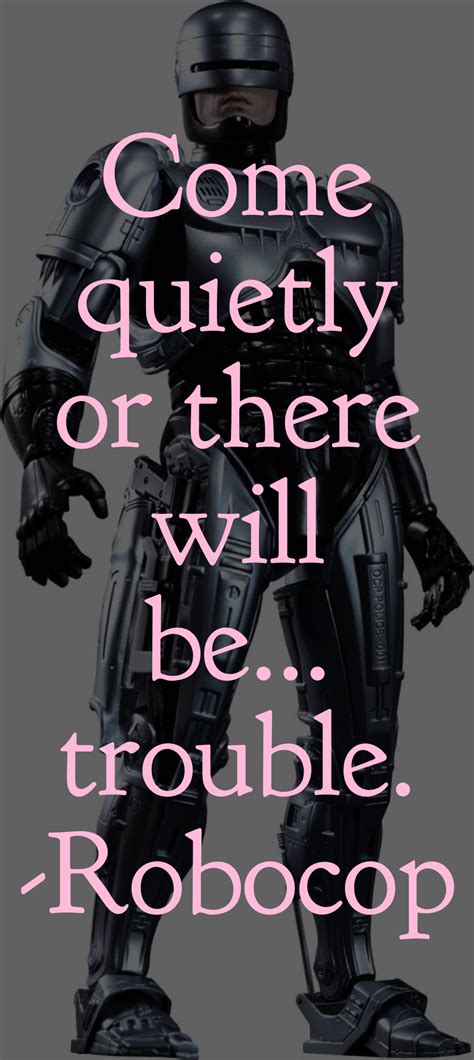 movie character quote • robocop // robocop | Movie character quotes ...