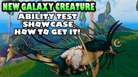 New Galaxy Creature Nyxasolyx How to get it? | Showcase | Ability Test ...